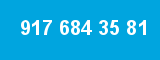 917 684 35 81 917 684 35 81